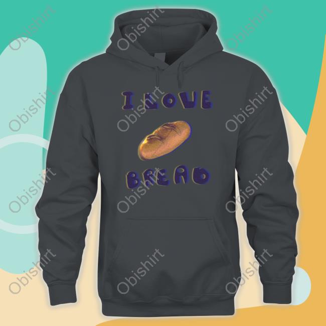 Oz Commission Open I Love Bread Hooded Sweatshirt