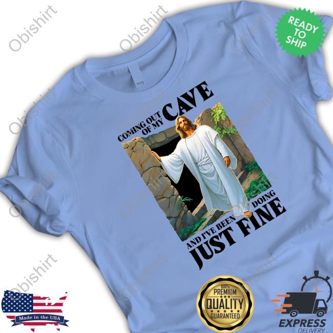Official Shitheadsteve Merch Coming Out Of My Cave And I've Been Doing Just Fine Shirt Hoodie Sweatshirt