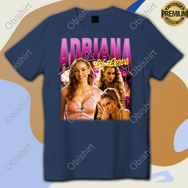 Adriana La Cerva T Shirts