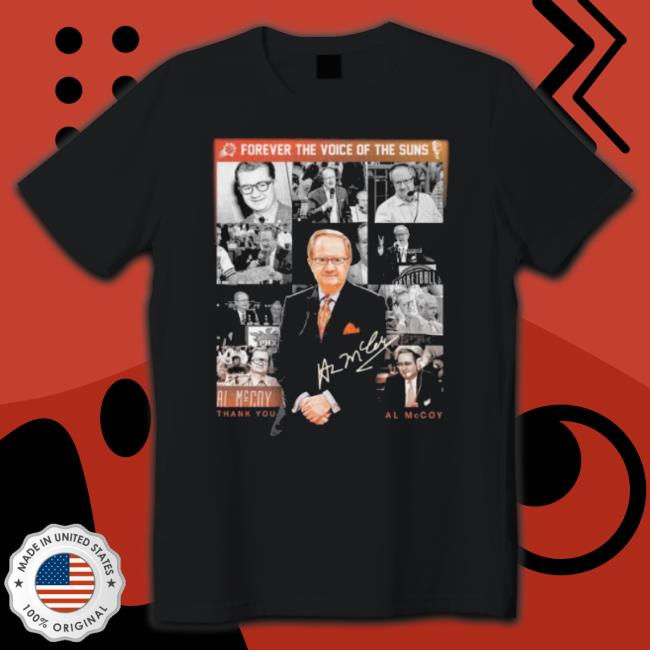 Phoenix Suns Al Mccoy Thank You Forever The Voice Of The Sun’S Signature 2023 Shirt