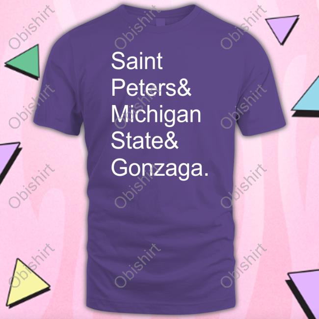 Saint Peters & Michigan State & Gonzaga Long Sleeve Tee Chet Lemond