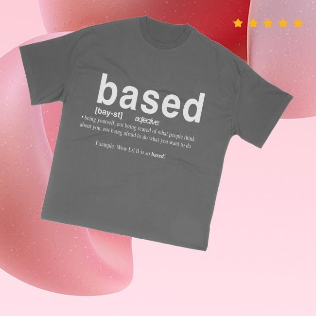 Basedworld Merch Store Shop Lil B Based Dictionary Tee Shirt Basedworld Merch Store Shop Lil B Based Dictionary T-Shirt, Hoodie, Tank Top, Sweater And Long Sleeve T-Shirt
