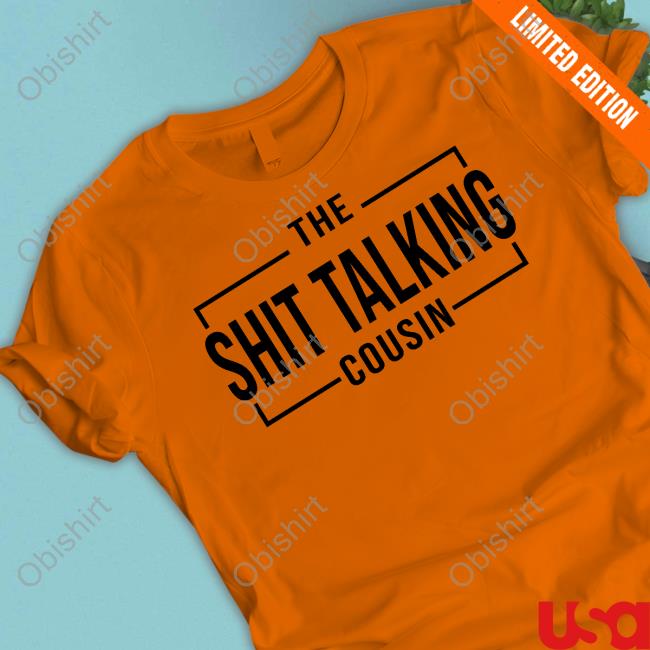 Mesh The Shit Talking Cousin Tee Shirt The Shit Talking Cousin Tee