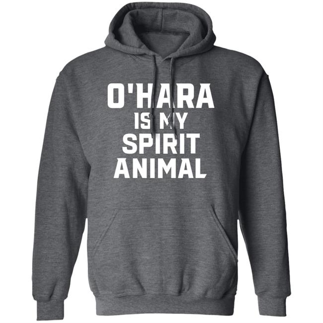 O’Hara Is My Spirit Animal Long Sleeve Shirt Hoodie Sweatshirt O’Hara Is My Spirit Animal Long Sleeve Shirt Hoodie Sweatshirt