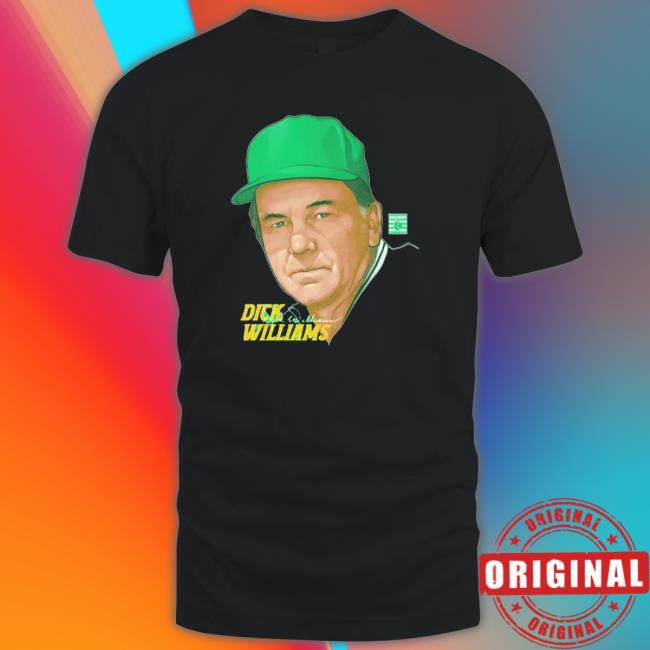 Dick Williams Oakland Profile Baseball shirt, hoodie, tank top, sweater and long sleeve t-shirt