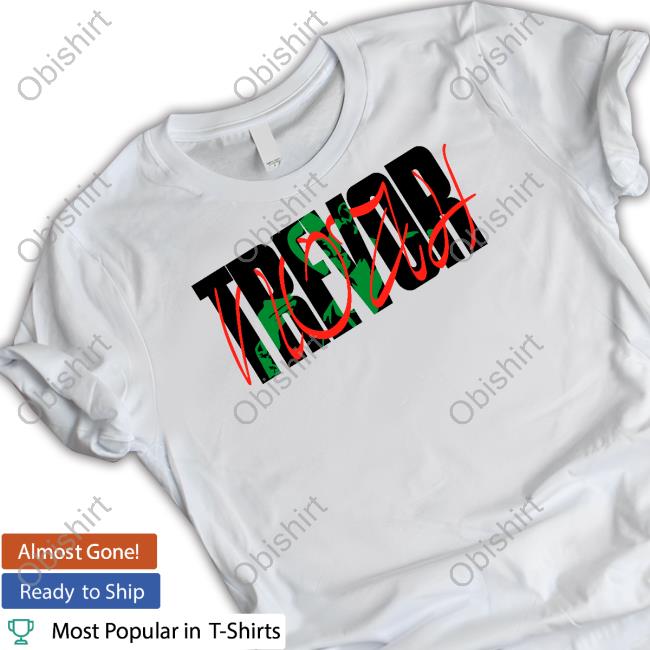 Trevor Noah Shirt, T Shirt, Hoodie, Sweater, Long Sleeve T-Shirt And Tank Top
