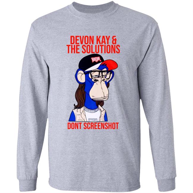 Devon Kay And The Solutions Merch Devon Kay And The Solutions Dont Screenshot Shirt Devon-Ft Don't Screenshot Shirt
