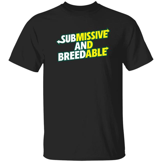Burubado Store Submissive And Breedable Shirt