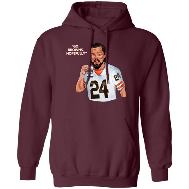 Go Browns Hopefully Hoodie Dave Bigplay Go Browns Hopefully Hoodie Go Browns Hopefully Hoodie Dave Bigplay Go Browns Hopefully Hoodie