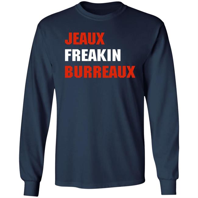 Jeaux Freaking Burreaux Sweatshirt LSU Women's Basketball Jeaux Freaking Burreaux Sweatshirt LSU Women's Basketball