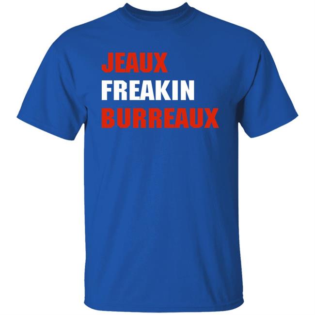 Jeaux Freaking Burreaux Sweatshirt LSU Women's Basketball Jeaux Freaking Burreaux Sweatshirt LSU Women's Basketball