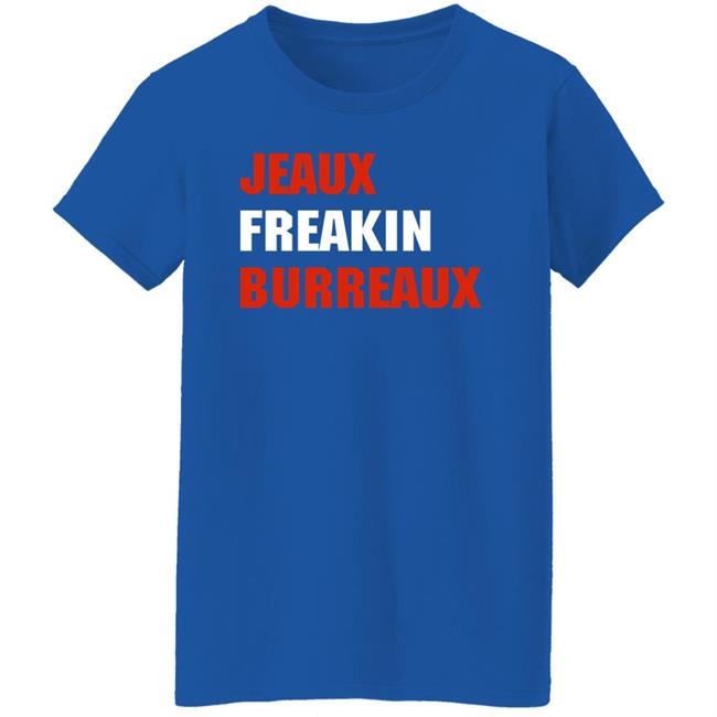 Jeaux Freaking Burreaux Sweatshirt LSU Women's Basketball Jeaux Freaking Burreaux Sweatshirt LSU Women's Basketball