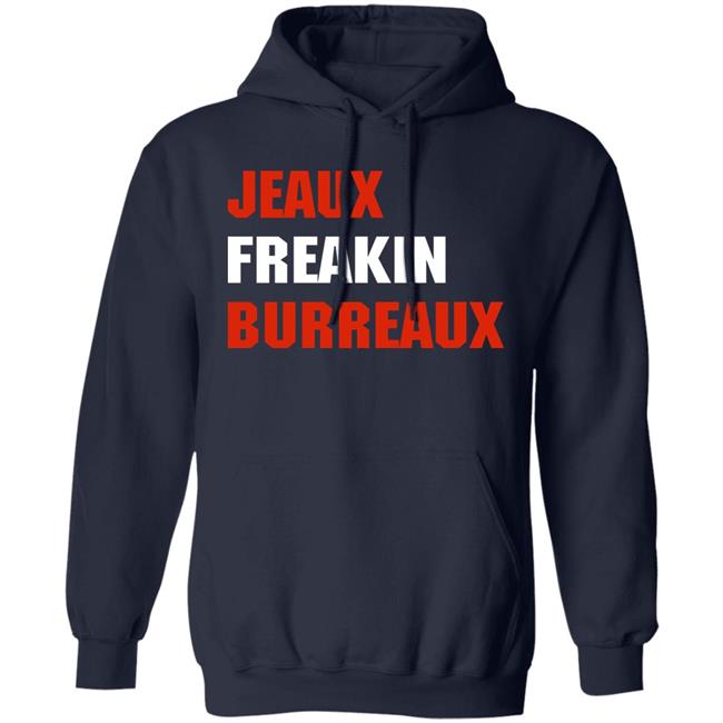 Jeaux Freaking Burreaux Sweatshirt LSU Women's Basketball Jeaux Freaking Burreaux Sweatshirt LSU Women's Basketball