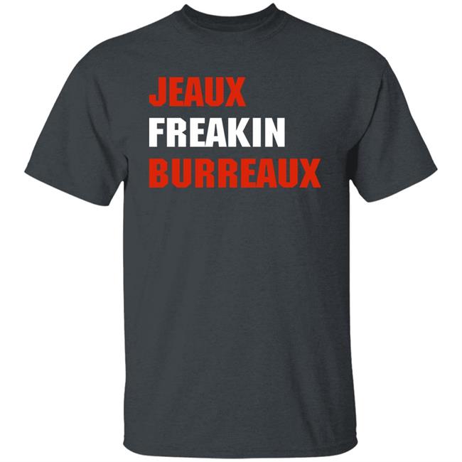 Jeaux Freaking Burreaux Sweatshirt LSU Women's Basketball Jeaux Freaking Burreaux Sweatshirt LSU Women's Basketball