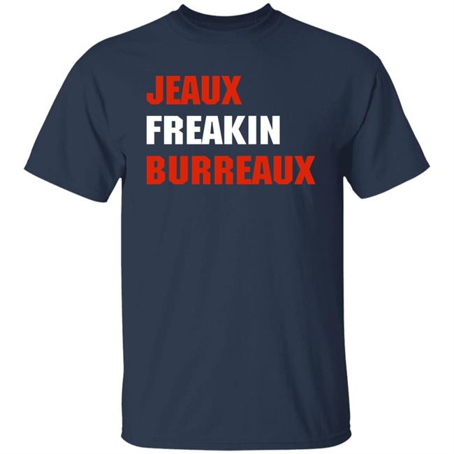 Jeaux Freaking Burreaux Sweatshirt LSU Women's Basketball Jeaux Freaking Burreaux Sweatshirt LSU Women's Basketball