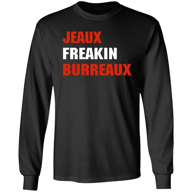 Jeaux Freaking Burreaux Sweatshirt LSU Women's Basketball Jeaux Freaking Burreaux Sweatshirt LSU Women's Basketball