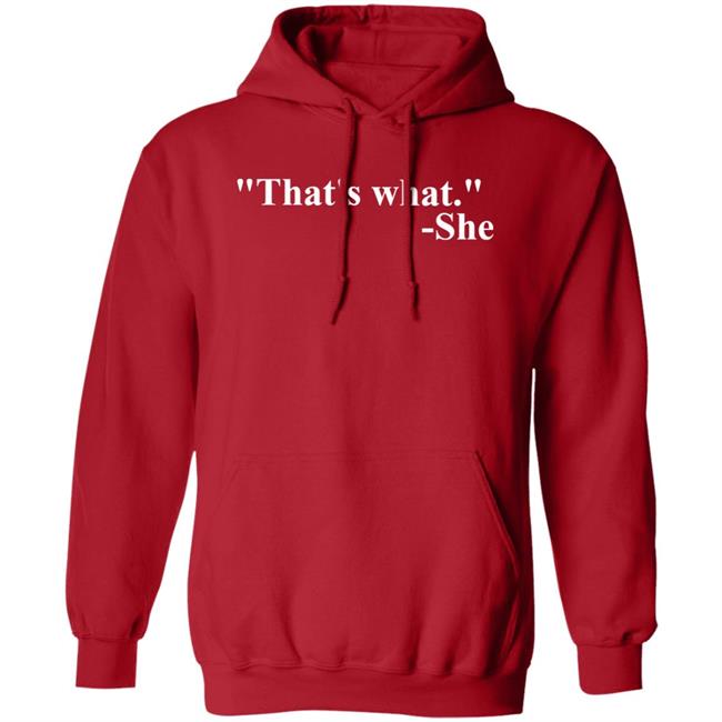 That's What She Shirt Mike Madrid That's What She Said Shirt That's What She Shirt Mike Madrid That's What She Said Shirt