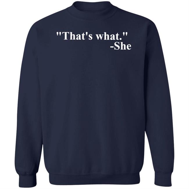 That's What She Shirt Mike Madrid That's What She Said Shirt That's What She Shirt Mike Madrid That's What She Said Shirt