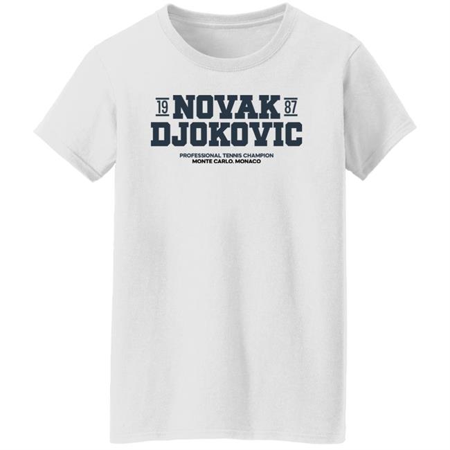 Novak Djokovic 1987 Professional Tennis Champion Monte Carlo Monaco Shirt Novak Djokovic 1987 Professional Tennis Champion Monte Carlo Monaco Shirt