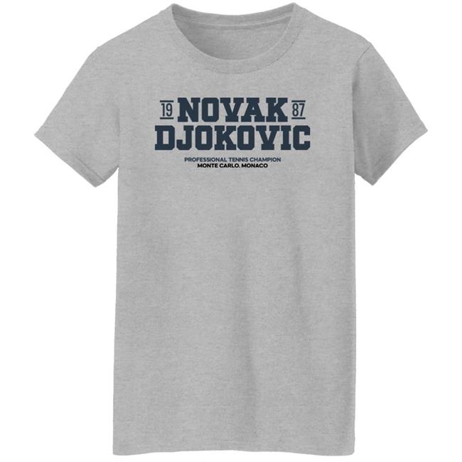 Novak Djokovic 1987 Professional Tennis Champion Monte Carlo Monaco Shirt Novak Djokovic 1987 Professional Tennis Champion Monte Carlo Monaco Shirt