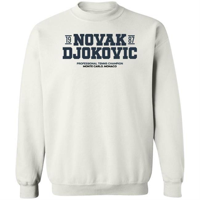 Novak Djokovic 1987 Professional Tennis Champion Monte Carlo Monaco Shirt Novak Djokovic 1987 Professional Tennis Champion Monte Carlo Monaco Shirt