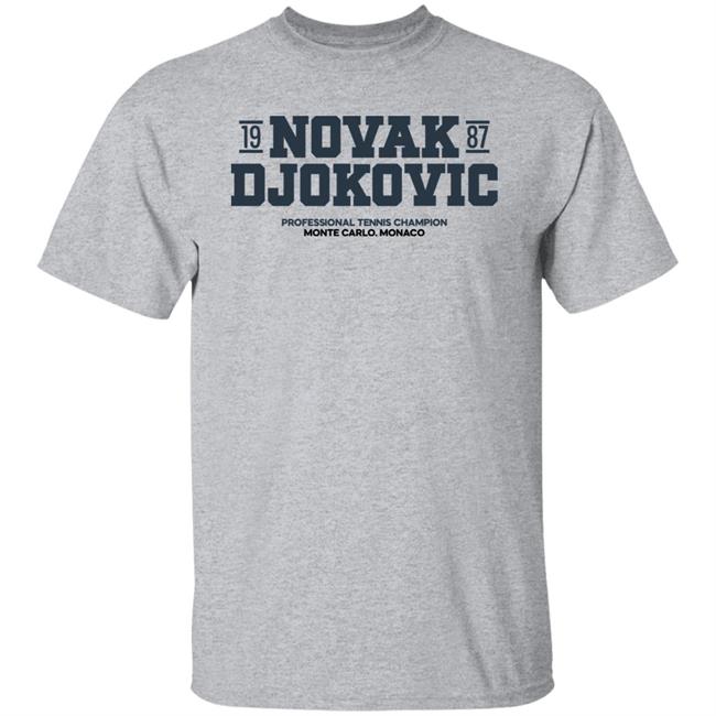 Novak Djokovic 1987 Professional Tennis Champion Monte Carlo Monaco Shirt Novak Djokovic 1987 Professional Tennis Champion Monte Carlo Monaco Shirt
