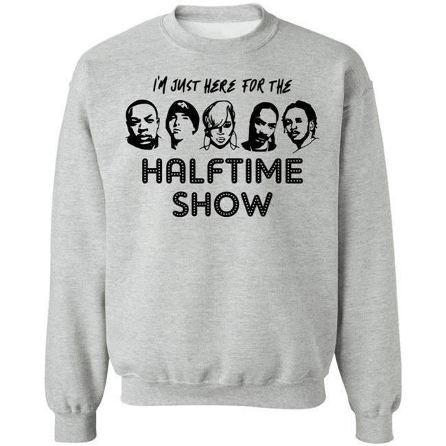 I'm Just Here For The Halftime Show Shirt Kendricklamar I'm Just Here For The Halftime Show Shirt Kendricklamar