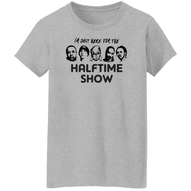 I'm Just Here For The Halftime Show Shirt Kendricklamar I'm Just Here For The Halftime Show Shirt Kendricklamar