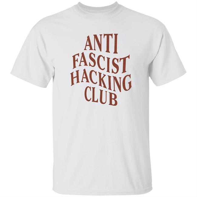 Katelyn Bowden Anti Fascist Hacking Club Shirt Katelyn Bowden Anti Fascist Hacking Club Shirt