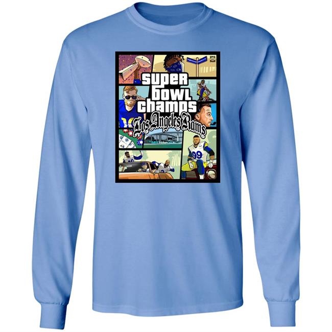 Super Bowl Champs Los Angeles Rams Shirt Hoodie Sweatshirt Super Bowl Champs Los Angeles Rams Shirt Hoodie Sweatshirt