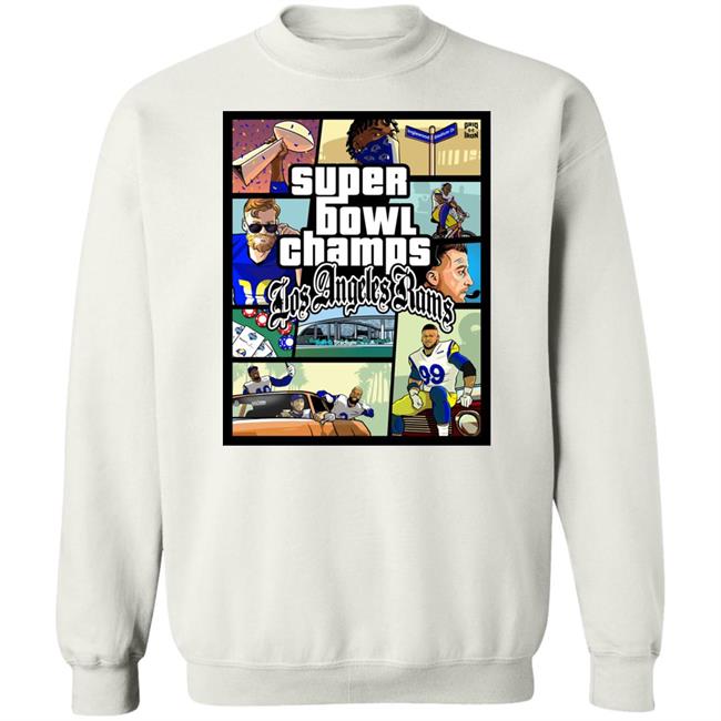 Super Bowl Champs Los Angeles Rams Shirt Hoodie Sweatshirt Super Bowl Champs Los Angeles Rams Shirt Hoodie Sweatshirt