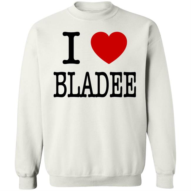I Love Bladee Shirt Hoodie Sweatshirt I Love Bladee Shirt Hoodie Sweatshirt