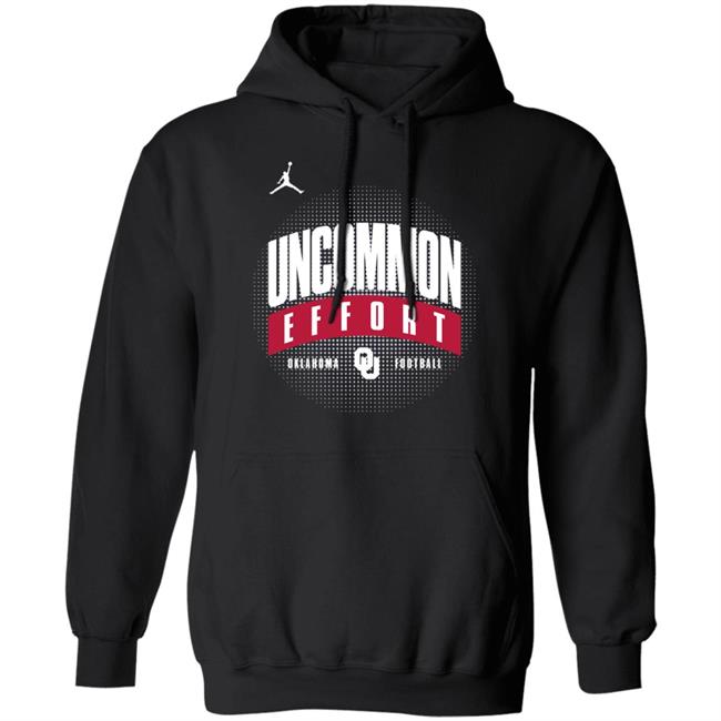 Uncommon Effort Oklahoma Football Shirt Uncommon Effort Oklahoma Football Shirt