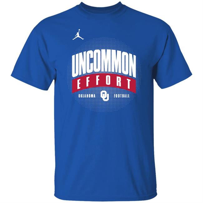 Uncommon Effort Oklahoma Football Shirt Uncommon Effort Oklahoma Football Shirt