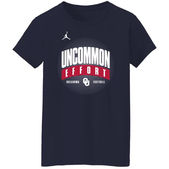 Uncommon Effort Oklahoma Football Shirt Uncommon Effort Oklahoma Football Shirt