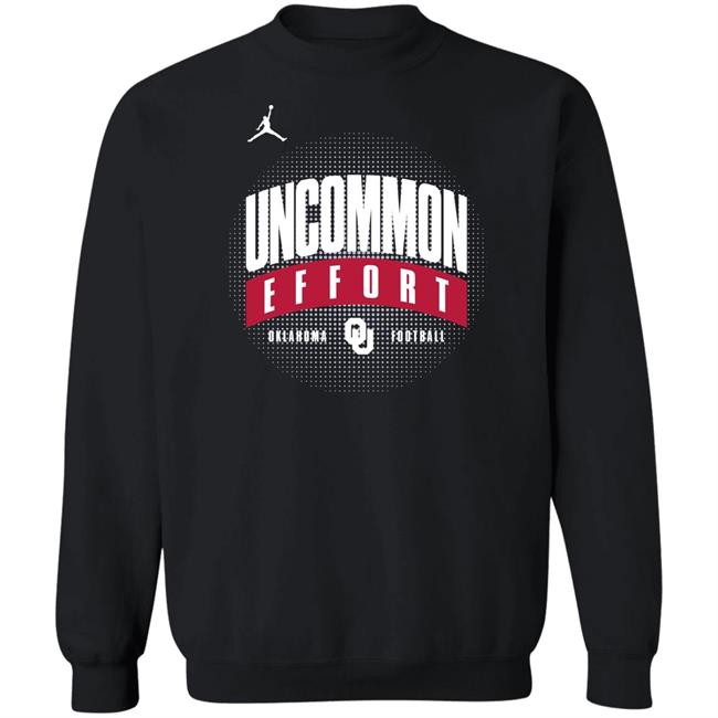 Uncommon Effort Oklahoma Football Shirt Uncommon Effort Oklahoma Football Shirt