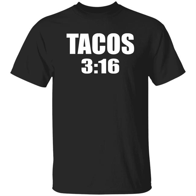 Thunder Rosa Wearing Tacos 3:16 Shirt Mike C Jimmy’s Famous Seafood Tacos 3:16 Tee Shirt