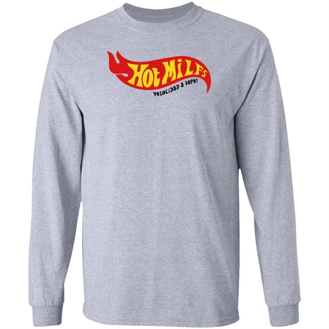 Hot Milfs Velocidad A Tope Shirt Nil Ojeda Hot Milfs Velocidad A Tope Shirt Nil Ojeda