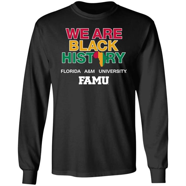 We Are Black History Florida A&M University Shirt Hibbett Merch Champion Men's Florida A&M Rattlers We Are Black History Shirt Hawthorne Hornets