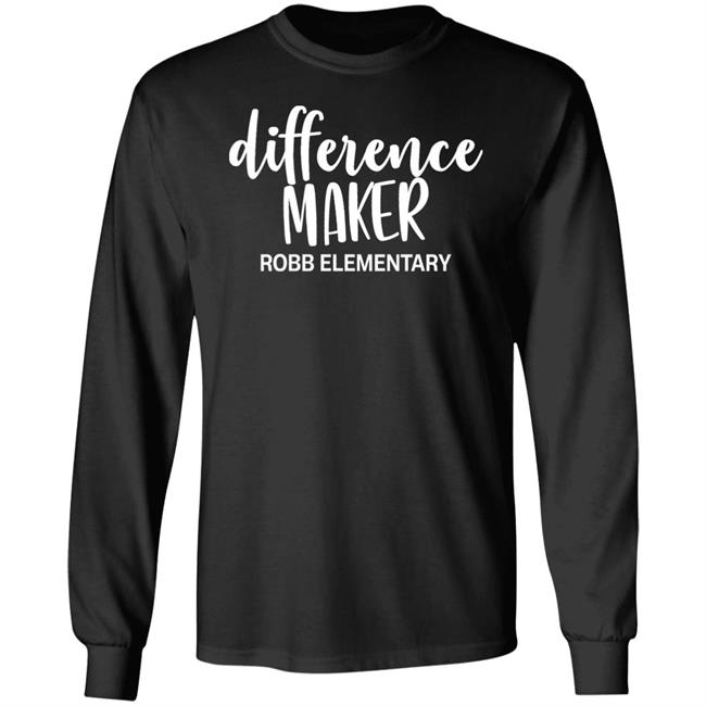 Rogelio Torres 10 He Was In 4Th Grade Wearing Difference Maker Robb Elementary Shirt Natasha