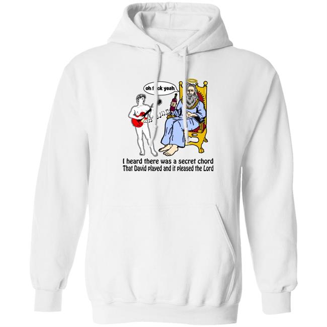 Shirts That Go Hard I Heard There Was A Secret Chord That David Played And It Pleased The Lord Shirt Good Shirts Store Secret Chord Tee Shirt Shirts That Go Hard I Heard There Was A Secret Chord That David Played And It Pleased The Lord Shirt Good Shirts Store Secret Chord Tee Shirt