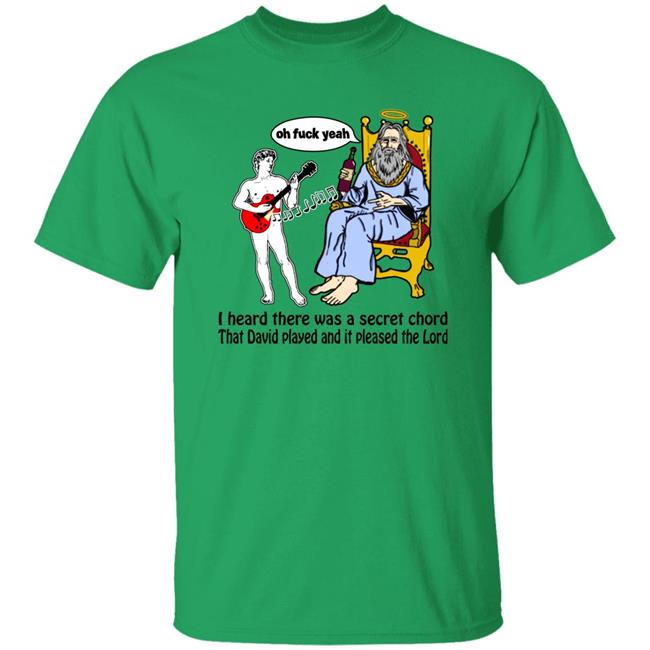 Shirts That Go Hard I Heard There Was A Secret Chord That David Played And It Pleased The Lord Shirt Good Shirts Store Secret Chord Tee Shirt Shirts That Go Hard I Heard There Was A Secret Chord That David Played And It Pleased The Lord Shirt Good Shirts Store Secret Chord Tee Shirt