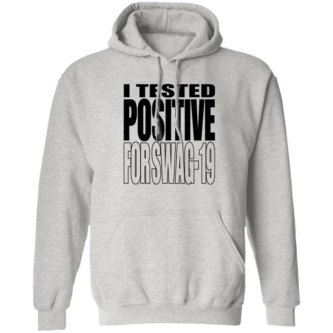 Thomas Len0killer I Tested Positive For Swag 19 Shirt Thomas Len0killer I Tested Positive For Swag 19 Shirt