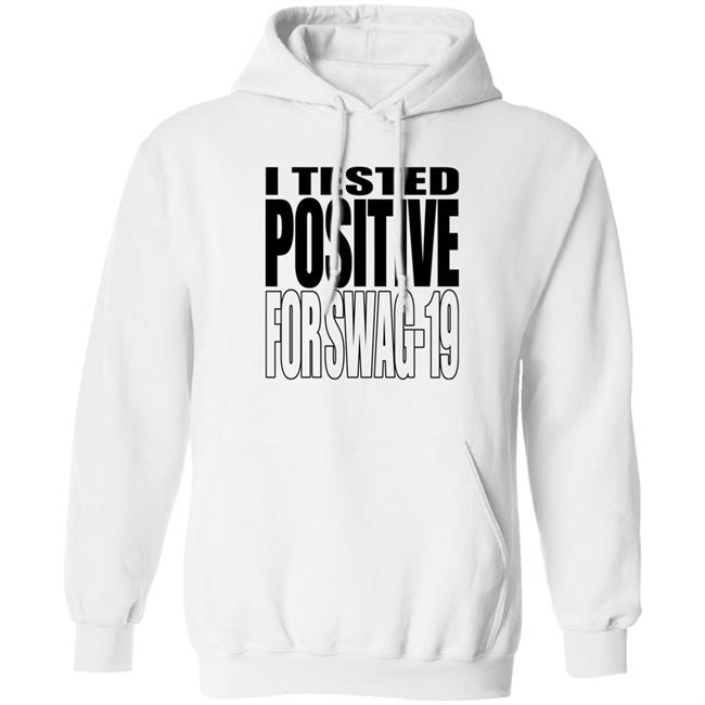 Thomas Len0killer I Tested Positive For Swag 19 Shirt Thomas I Tested Positive For Swag 19 Shirt Len0killer