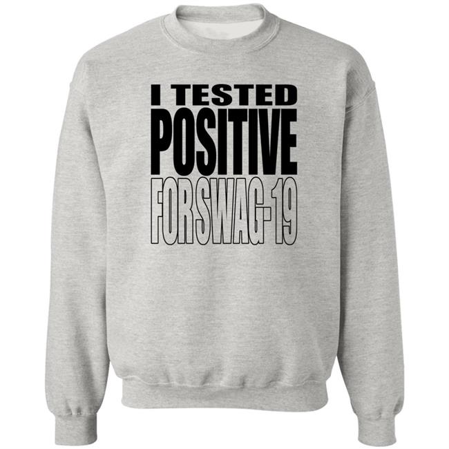 Thomas Len0killer I Tested Positive For Swag 19 Shirt Thomas Len0killer I Tested Positive For Swag 19 Shirt