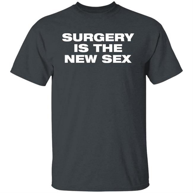 Katie Walsh Neonrated Surgery Is The New Sex Shirt Katie Walsh Neonrated Surgery Is The New Sex Shirt