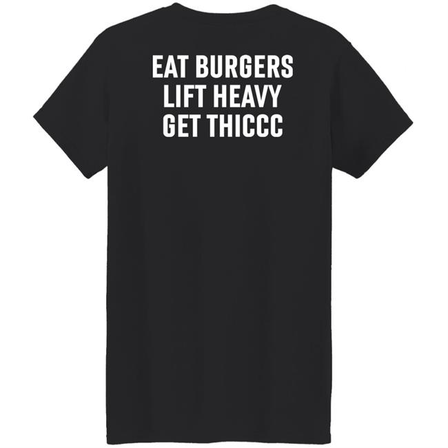 Lil Thiccc Og Tee Eat Burgers Lift Heavy Get Thiccc Shirt Lilthiccc Store Khabib Nurmagomedov Khabib Nurmagomedov Lil Thiccc Og Tee Eat Burgers Lift Heavy Get Thiccc Shirt Lilthiccc Store