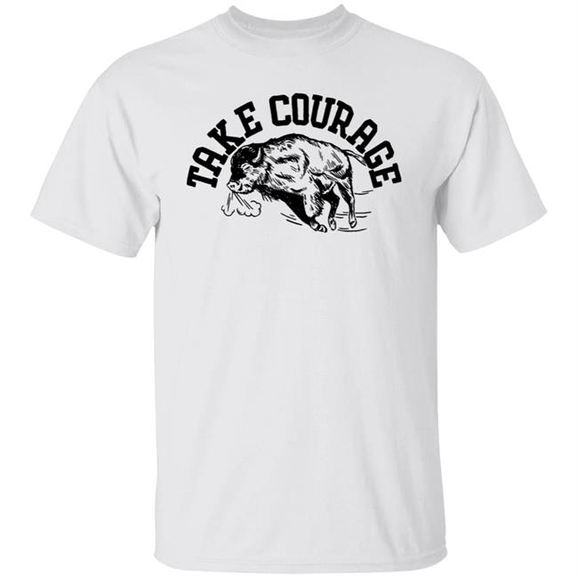 Yotb Buffalo Yearofthebuffalo Merch Take Courage Shirt Yotb Buffalo Take Courage Shirt Yearofthebuffalo Merch