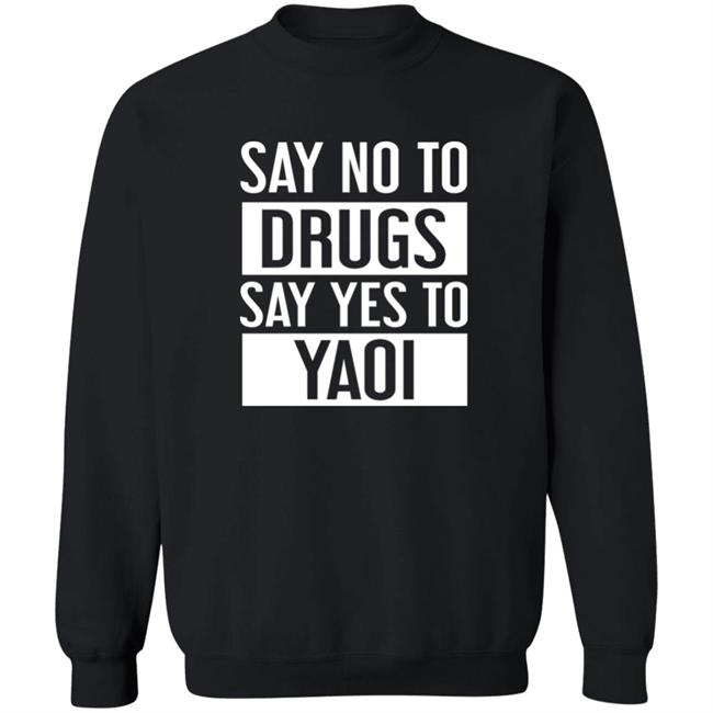 Travis Gafford Say No To Drugs Say Yes To Yaoi I Fujoshi Manga T Shirt Travis Gafford Say No To Drugs Say Yes To Yaoi I Fujoshi Manga T Shirt