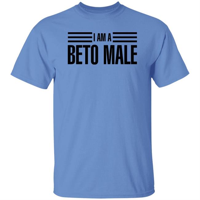 I Am A Beto Male Shirt Kevin David I Am A Beto Male Shirt Kevin David